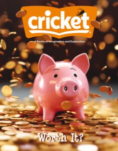 Cricket Magazine Fiction and Non Fiction Stories for Childr…